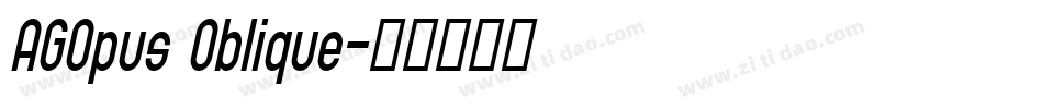 AGOpus Oblique字体转换